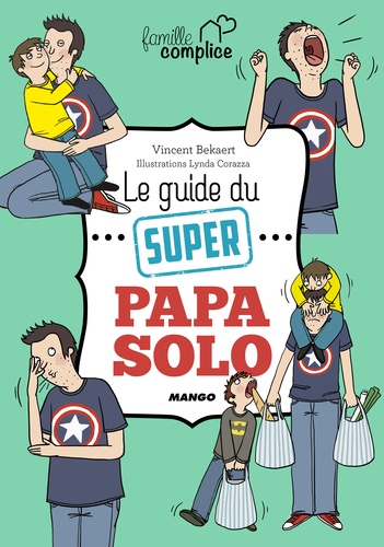 Le Guide Du Super Papa Solo