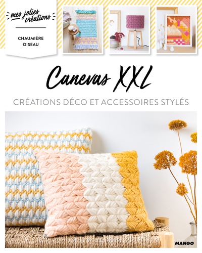 Canevas Xxl - Créations Déco Et Accessoires Stylés