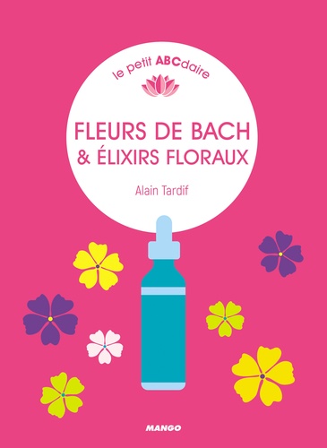 Fleurs De Bach & Élixirs Floraux
