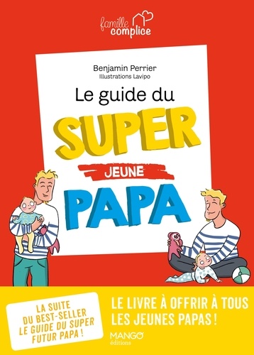 Le Guide Du Super Jeune Papa