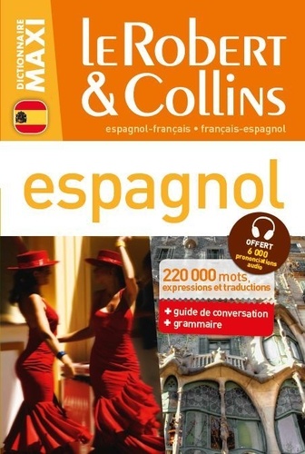 Dictionnaire Maxi Espagnol-Français, Français-Espagnol