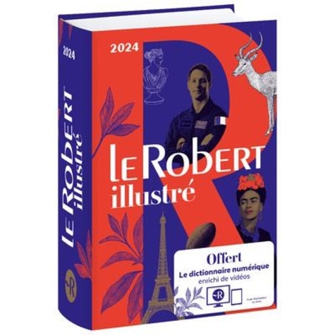 Le Robert Illustré - Avec Le Dictionnaire Numérique Enrichi De Vidéos Offert