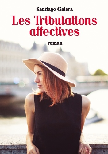 Les Tribulations Affectives