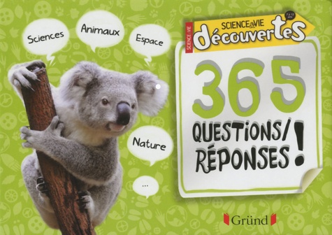 Science & Vie Découvertes, 365 Questions-Réponses !