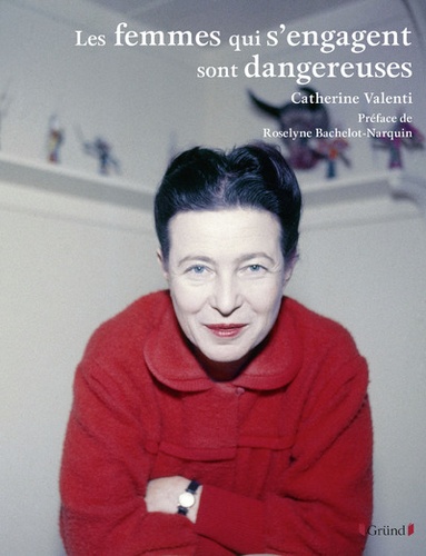 Les Femmes Qui S'engagent Sont Dangereuses