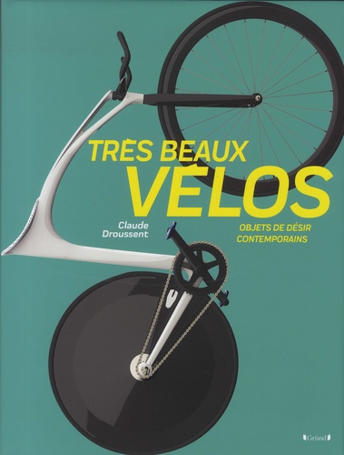 Très Beaux Vélos - Objets De Désir Contemporains