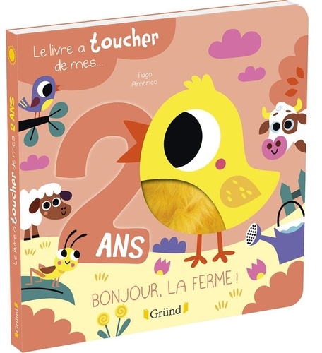 Le Livre À Toucher De Mes 2 Ans - Bonjour, La Ferme !