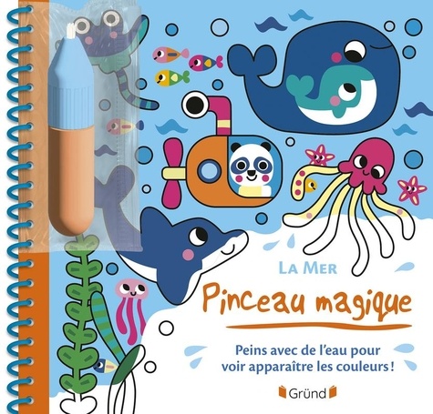 La Mer - Peins Avec De L'eau Pour Voir Apparaître Les Couleurs ! Avec Un Pinceau Magique