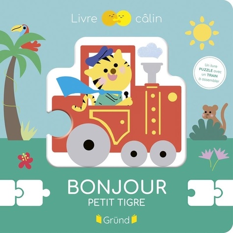 Bonjour, Petit Tigre - Un Livre Puzzle Avec Un Train À Assembler