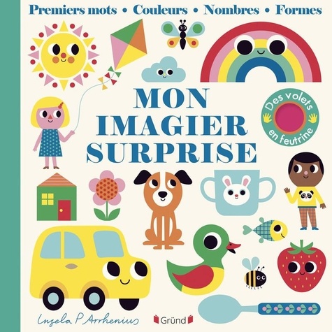 Mon Imagier Surprise - Premiers Mots, Couleurs, Nombres, Formes