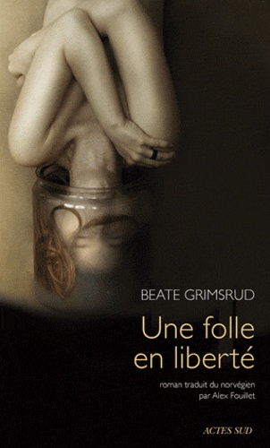 Une Folle En Liberté