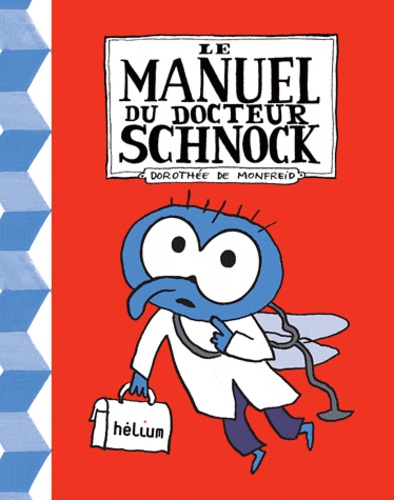 Le Manuel Du Docteur Schnock