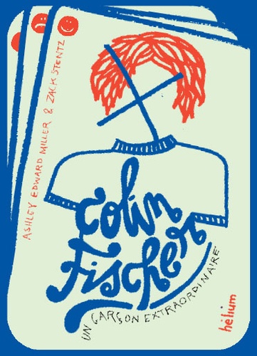 Colin Fischer - Un Garçon Extraordinaire