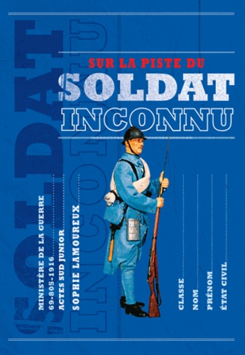 Sur La Piste Du Soldat Inconnu