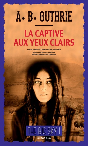 The Big Sky - Tome 1 - La Captive Aux Yeux Clairs