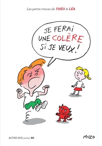 Les Petits Tracas De Théo Et Léa - Je Ferai Une Colère Si Je Veux !