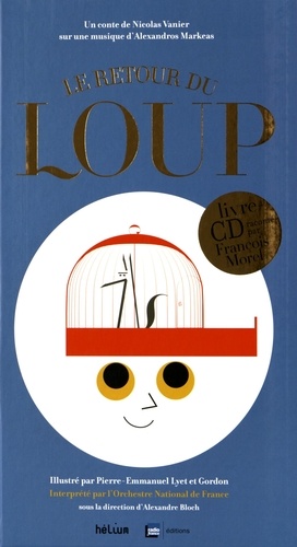Le Retour Du Loup - Un Conte De Nicolas Vanier (1 Cd Audio)