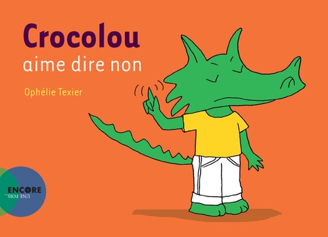 Crocolou - Crocolou Aime Dire Non
