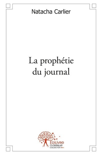 La prophetie du journal