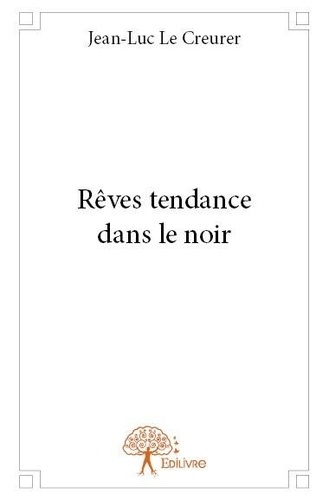 Rêves tendance dans le noir