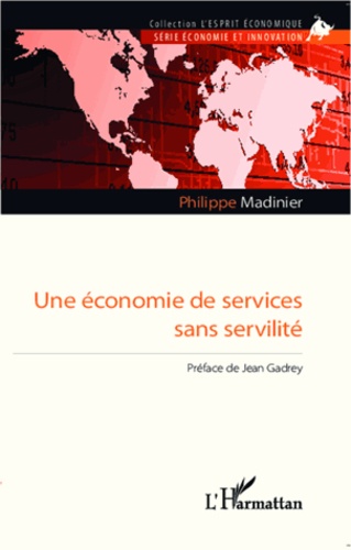 Une Économie De Services Sans Servilité