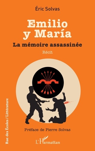 Emilio Y María - La Mémoire Assassinée