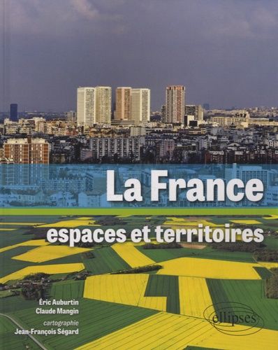 La France, Espaces Territoires