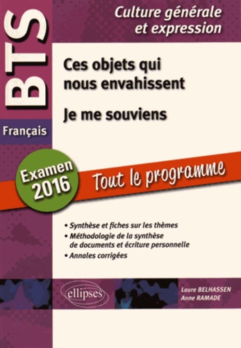 Ces Objets Qui Nous Envahissent - Je Me Souviens - Bts Français Examen 2016