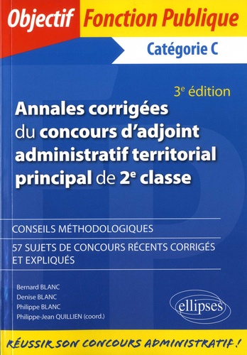 Annales Corrigées Du Concours D'adjoint Administratif Territorial Principal De 2e Classe - Catégorie C