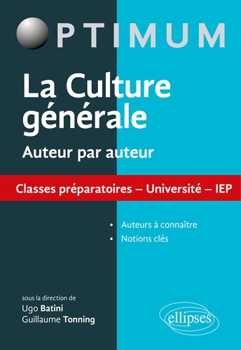 La Culture Générale Auteur Par Auteur - Classes Préparatoires, Universités, Iep