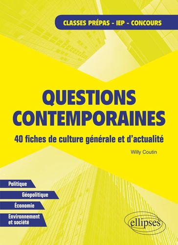 Questions Contemporaines - 40 Fiches De Culture Générale Et D'actualité