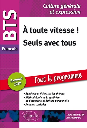 Bts Français Culture Générale Et Expression - A Toute Vitesse - Seuls Avec Tous - Méthodes Et Entraînements