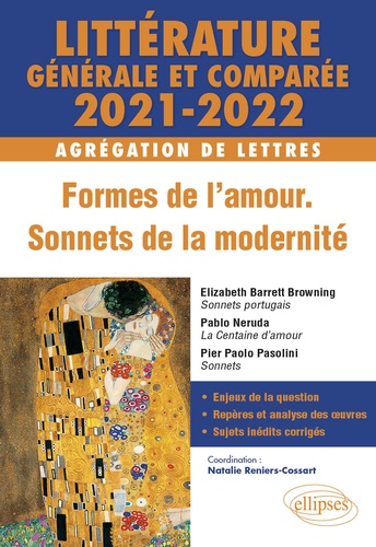 Littérature Générale Et Comparée - Formes De L'amour, Sonnets De La Modernité Agrégation De Lettres
