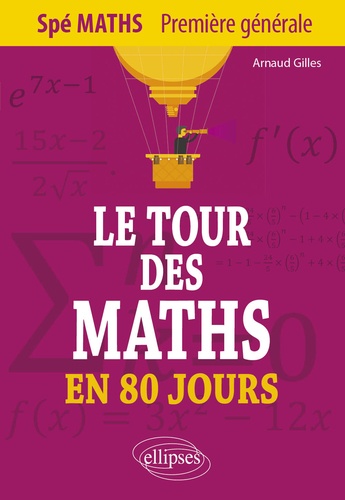 Spé Maths 1er Générale - Le Tour Des Maths En 80 Jours - Edition 2020