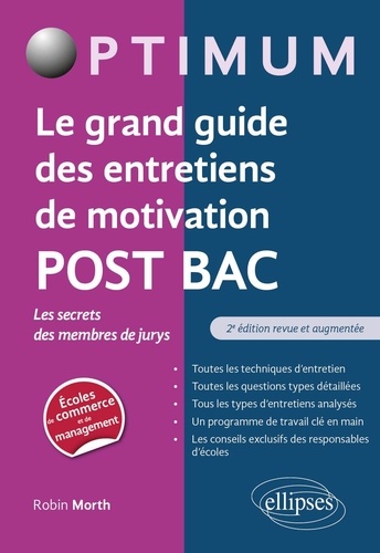 Le Grand Guide Des Entretiens De Motivation Post Bac - Les Secrets Des Membres De Jurys