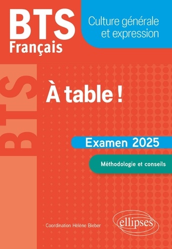 Bts Français A Table ! - Culture Générale Et Expression