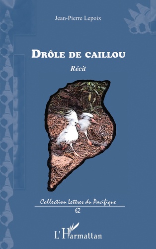 Drôle De Caillou - Récit D'un "Zoreille