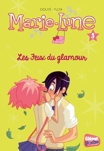 Marie-Lune Tome 3 - Les Jeux Du Glamour