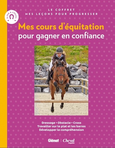 Mes Cours D'équitation Pour Gagner En Confiance - Je M'entraîne Avec Mon Cheval / Je Saute À Cheval