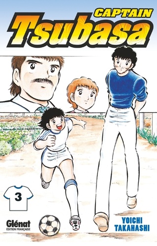 Captain Tsubasa Tome 3 - Une Lutte Acharnée