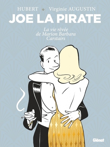 Joe La Pirate - La Vie Rêvée De Marion Barbara Carstairs