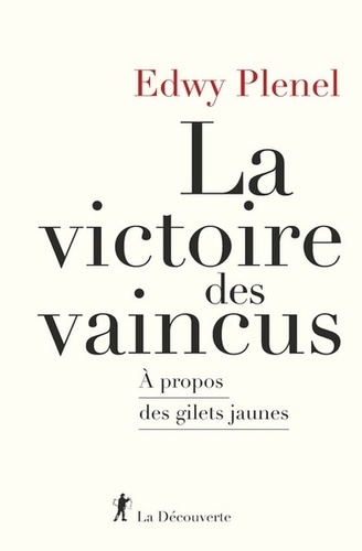 La Victoire Des Vaincus - A Propos Des Gilets Jaunes