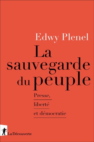 La Sauvegarde Du Peuple - Presse, Liberté Et Démocratie