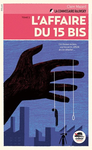 La Commissaire Raczynski Tome 2 - L'affaire Du 15 Bis