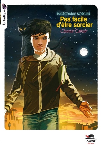 Incroyable Sorcier - Pas Facile D'être Sorcier !
