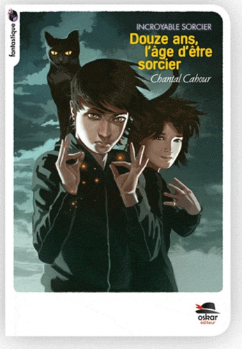 Incroyable Sorcier - Douze Ans, L'âge D'être Sorcier !
