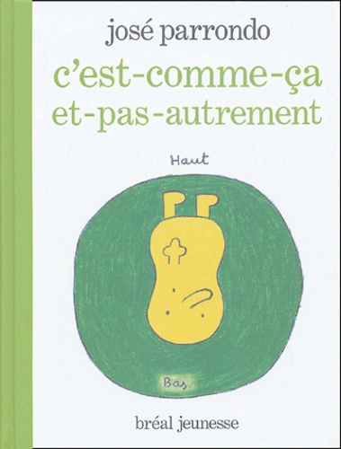C'est-Comme-Ça Et-Pas-Autrement