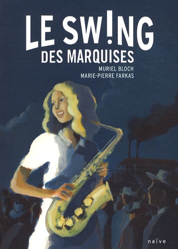 Le Souffle Des Marquises Tome 2 - Le Swing Des Marquises