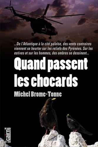 Quand Passent Les Chocards