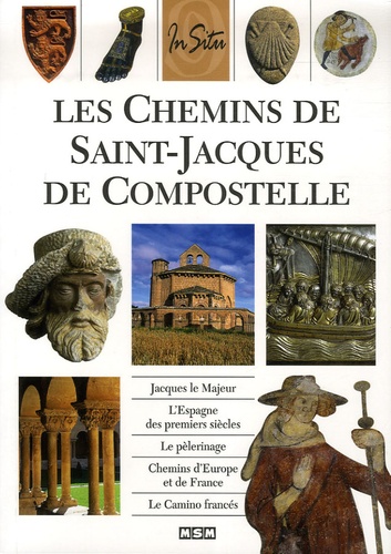 Les Chemins De Saint-Jacques De Compostelle